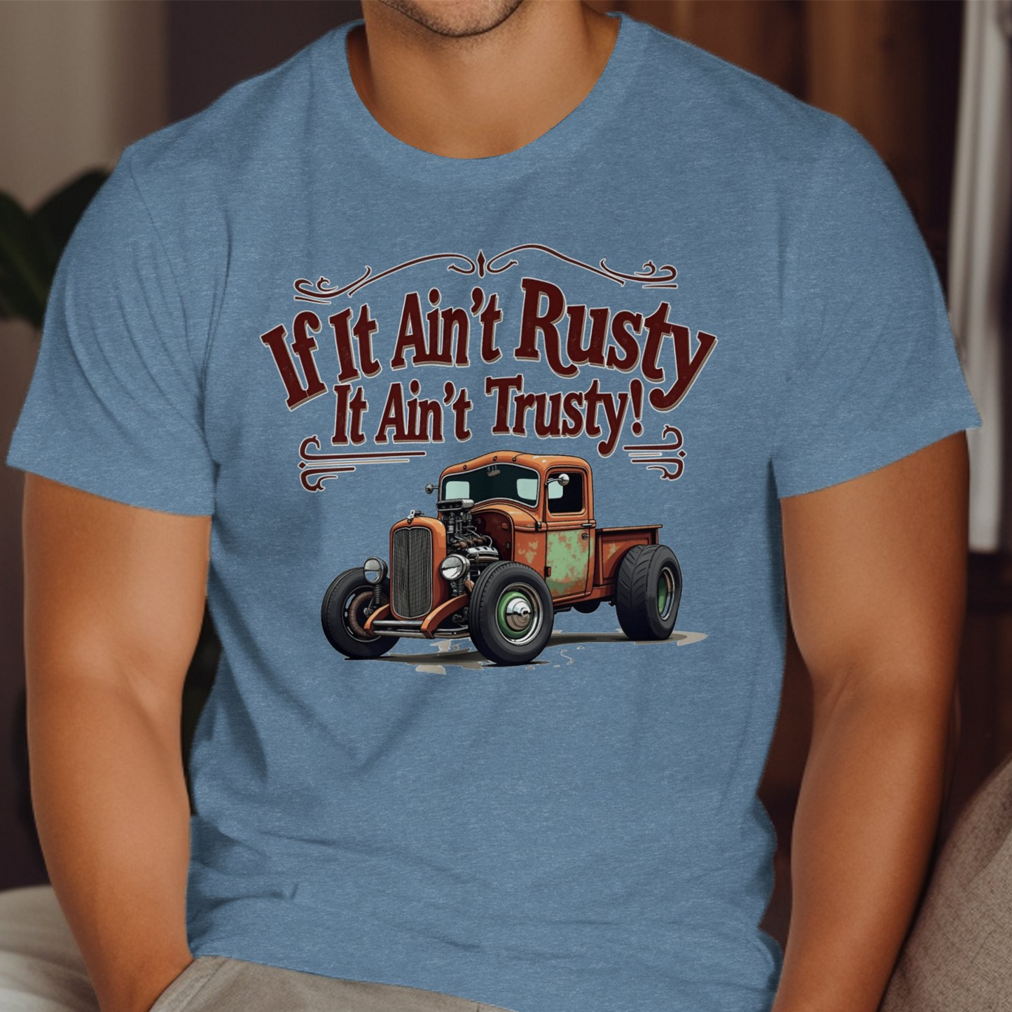 If It Ain't Rusty It Ain't Trusty! T-shirt product