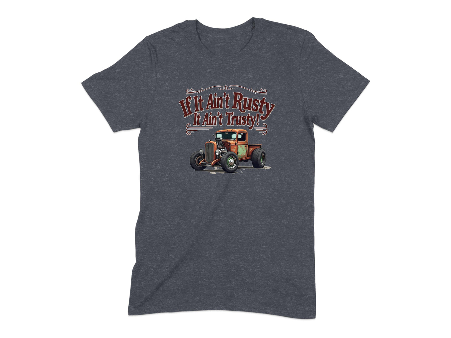 If It Ain't Rusty It Ain't Trusty T-shirt product