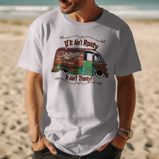 If It Ain't Rusty It Ain't Trusty Funny T-shirt Product